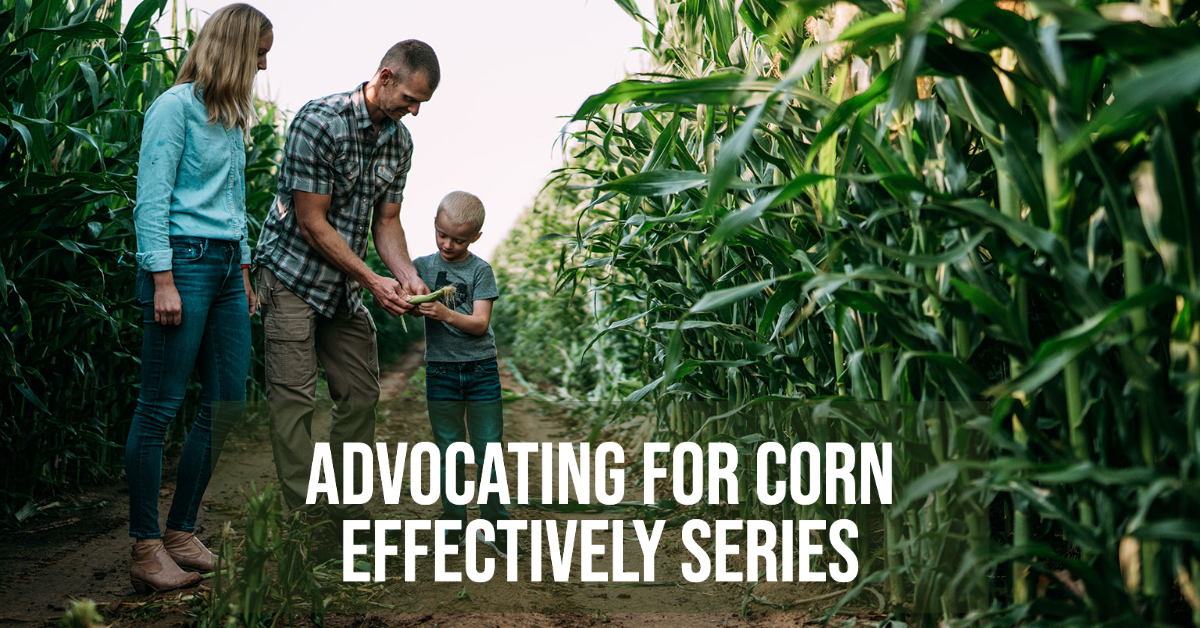 Learn how to “Advocate for Corn Effectively” (ACE) through the ACE Series